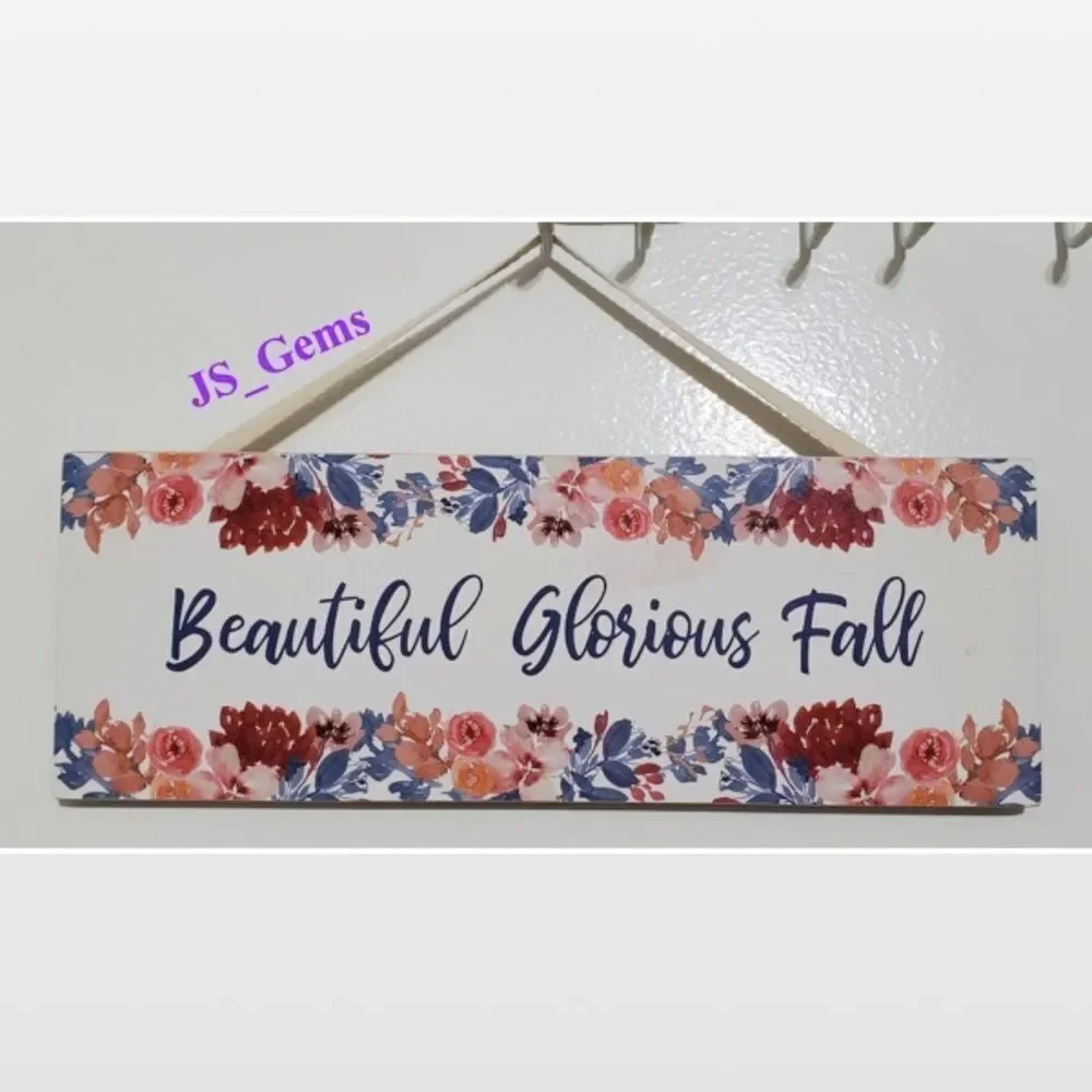 NEW Beautiful Glorious Fall Wood Home Sign
